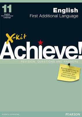 X-Kit Achieve! English First Additional Language: Grade 11: Study Guide - 9781775784388