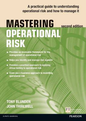 Mastering Operational Risk: A practical guide to understanding operational risk and how to manage it - 9780273778745