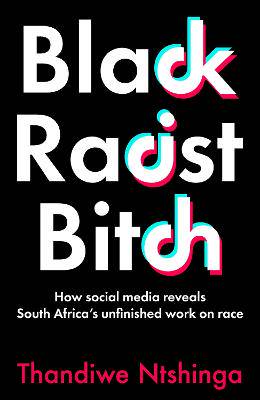 Black Racist Bitch - 9780624093107