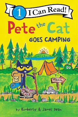Pete the Cat goes Camping (I Can Read)