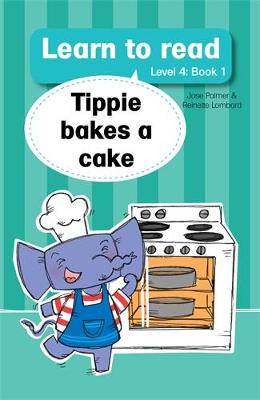 Tippie Bakes a Cake Lev4 Bk 1 - 9781776350001