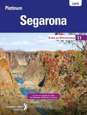 Platinum Segarona Grade 11 Learner's Book (Setswana Home Language): Grade 11 - 9780636091221