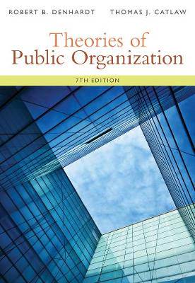 Theories of Public Organization - 9781285436333