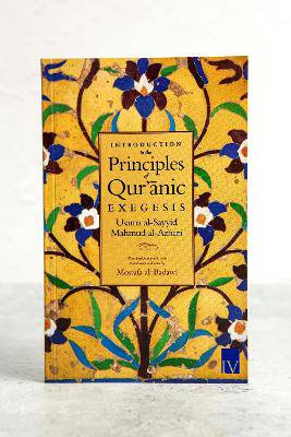 Introduction to the Principles of Quranic Exegesis - 9780952085324