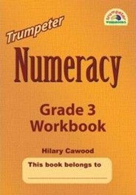 Numeracy Workbook Grade 3 (Trumpeter) - 9781920008819