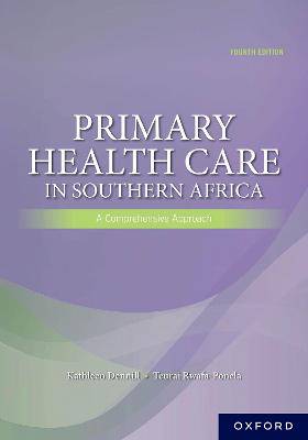 Primary Health Care in Southern Africa: A Comprehensive Approach - 9780190758752