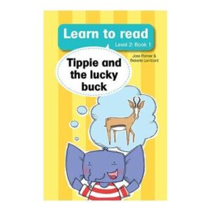 Tippie and the Lucky Buck ( Level 2) Book 1 - 9780639600468