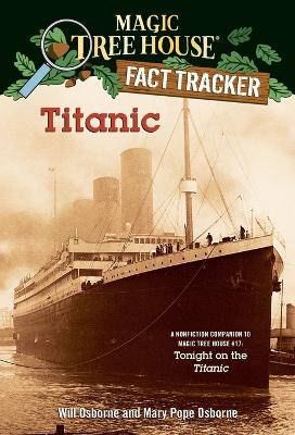 Titanic: A Nonfiction Companion to Magic Tree House #17: Tonight on the Titanic - 9780375813573