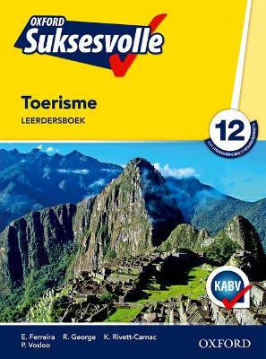 Oxford suksesvolle toerisme CAPS: Gr 12: Leerdersboek - 9780199059690