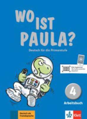 Wo ist Paula? 4: Arbeitsbuch mit Audios - 9783126052887