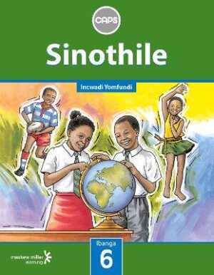 Sinothile Ibanga 6 Incwadi Yomfundi - Gr 6: LB - 9780796243461