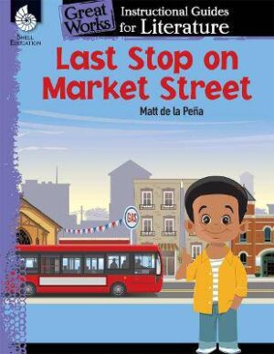 Last Stop on Market Street Instructional Guide - 9781425816476
