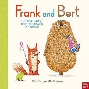 Frank and Bert: The One Where Bert is Scared of Frogs - 9781805133971