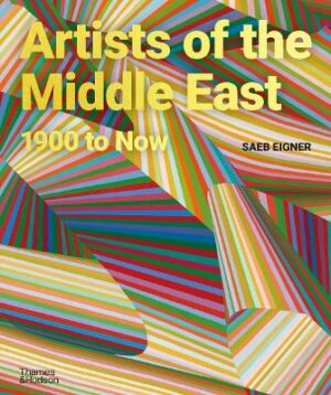 Artists of the Middle East: 1900 to Now - 9780500026137