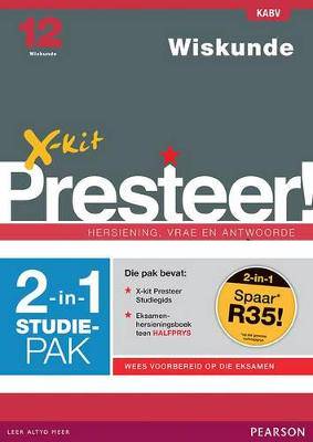 X-Kit Wiskunde 2-in-1 Studie-Pak: Graad 12 - 9781776102143