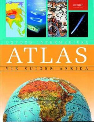 Oxford intermediere atlas vir Suider-Afrika: Gr 4 - 9780195782981
