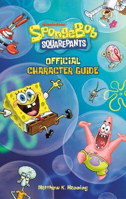 SpongeBob SquarePants Official Character Guide - 9780762489794