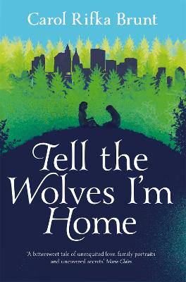 Tell the wolves I'm home - 9781447202141