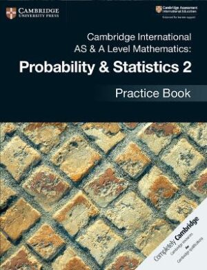 Cambridge International AS & A Level Maths Probabi - 9781108444927