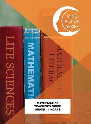 Mathematics Teachers Guide (New Edition) NCAPS (2020): Grade 11 - 9781776115259