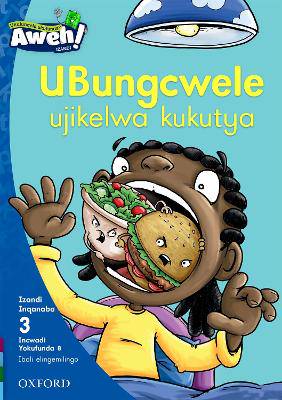 Aweh! isiXhosa Phonics Grade 1 Level 3 Reader 8 UB - 9780190427443