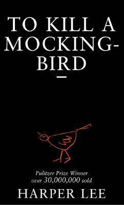 To Kill a Mockingbird (Arrow Books) - 9780099419785