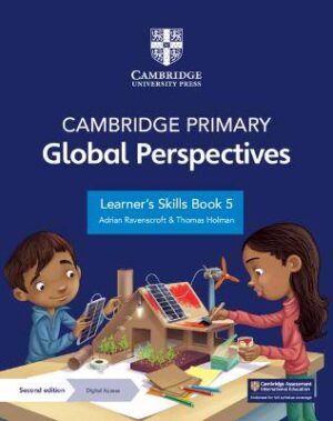 Cambridge Primary Global Perspectives Learner's Skills Book 5 with Digital Access (1 Year) - 9781009325707