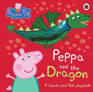 Peppa Pig: Peppa and the Dragon: A Touch-and-Feel Playbook - 9780241721810