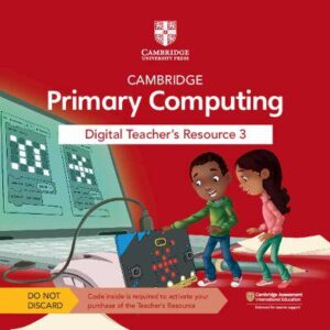 Cambridge Primary Computing Digital Teacher's Resource 3 Access Card - 9781009309325