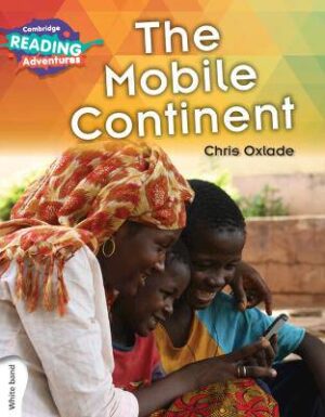 Cambridge Reading Adventures The Mobile Continent White Band - 9781316600672
