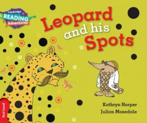 Cambridge Reading Adventures Leopard and His Spots Red Band - 9781316503089