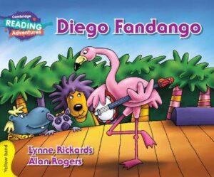 Cambridge Reading Adventures Diego Fandango Yellow Band - 9781107550216