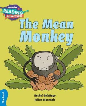 Cambridge Reading Adventures The Mean Monkey Blue Band - 9781108439718
