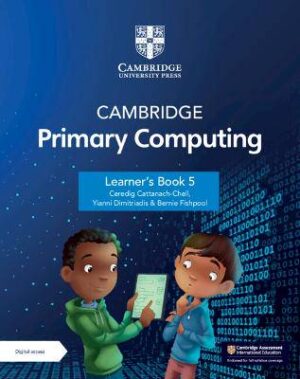 Cambridge Primary Computing Learner's Book 5 with Digital Access (1 Year) - 9781009309288