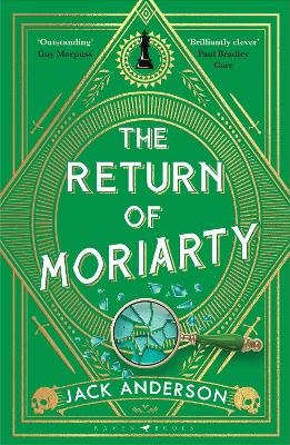 The Return of Moriarty: 'Ingenious' Sunday Times - 9781526686411