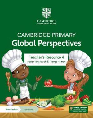 Cambridge Primary Global Perspectives Teacher's Resource 4 with Digital Access - 9781009325677