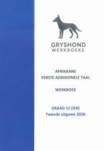Gryshond : Werkboek vir Afrikaans EAT G12 (2026 Uitgawe) - 9781067167417