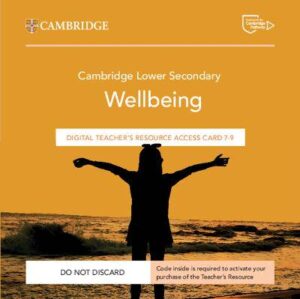Cambridge Lower Secondary Wellbeing Digital Teacher's Resource 7-9 Access Card - 9781009468527