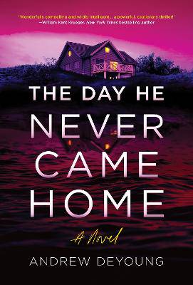 The Day He Never Came Home - 9781728298108