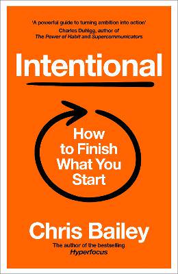 Intentional: How to Finish What You Start - 9781035062201