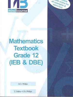 Mindbourne Mathematics Grade 12 (IEB&DBE) - 9781928462200