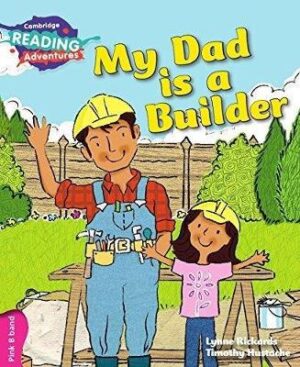 Cambridge Reading Adventures My Dad is a Builder Pink B Band - 9781107549739