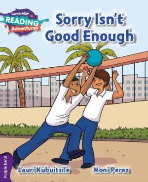 Cambridge Reading Adventures Sorry Isn't Good Enough Purple Band - 9781108400817