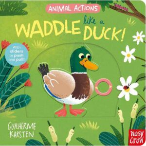 Animal Actions: Waddle Like a Duck - 9781805131649