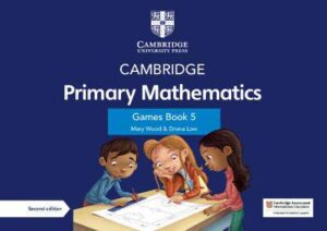 Cambridge Primary Mathematics Games Book 5 with Digital Access - 9781108986878