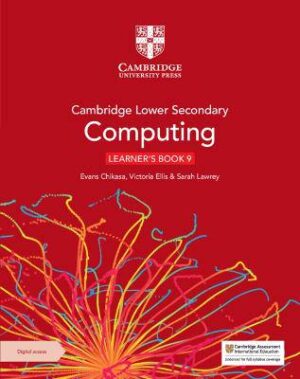 Cambridge Lower Secondary Computing Learner's Book 9 with Digital Access (1 Year) - 9781009320634