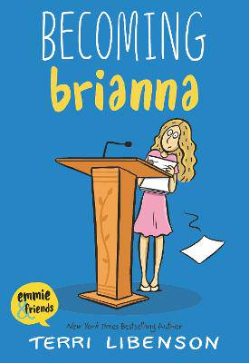 Emmie & Friends: Becoming Brianna: A Graphic Novel - 9780062894533