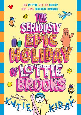 The Seriously Epic Holiday of Lottie Brooks - 9780241769256