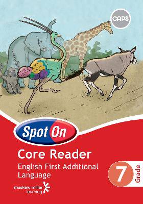 Spot On English First Additional Language Grade 7 Core Reader - 9780796249265