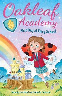 Oakleaf Academy: First Day at Fairy School - 9781398816145